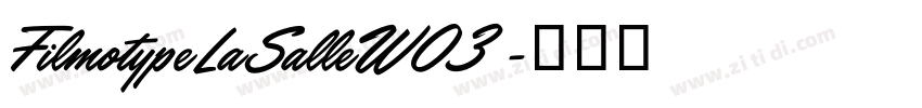 FilmotypeLaSalleW03 字体转换